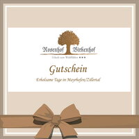 Schenk Freude mit eine Gutschein vom Rosenhof & Birkenhof im Zillertal